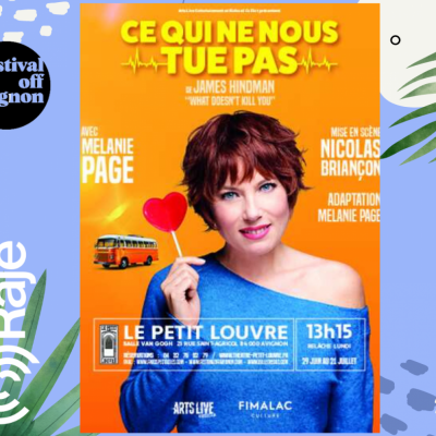 RAJE FAIT SON FESTIVAL JOUR 12 : CE QUI NE NOUS TUE PAS / Melanie Page au micro de RAJE